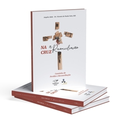 Livro Na Cruz a Reconciliação