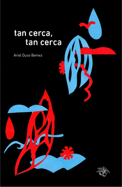 tan cerca, tan cerca - Ariel Duce Bemez