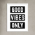 Cuadro frase GOOD VIBES ONLY/LOVE - DecoHouse