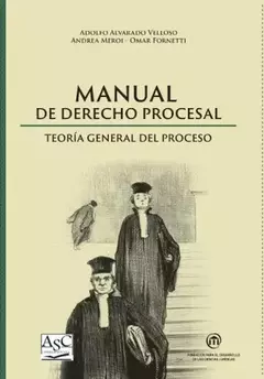 E-BOOK -Manual de Derecho Procesal de Mendoza. Autor: Fornetti, Alvarado Velloso, Andrea Meroi. Páginas: 672. Fecha: marzo 2024. Editorial: ASC Libros Jurídicos