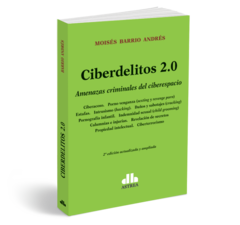 Ciberdelitos 2.0. Amenazas criminales del ciberespacio. BARRIO ANDRÉS, Moisés (Autor). Año: 2020. Edición: 1. Editorial: Astrea. Tapa: Rústica. Páginas: 184