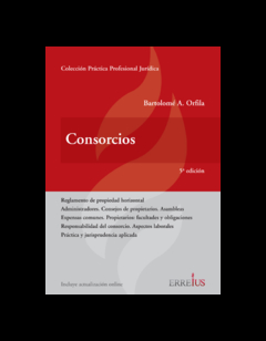 E-Book - Consorcios. Páginas 496. Fecha De Publicación 2019-09-30 Autor Orfila, Bartolomé A. Editorial: Errepar/Erreius - comprar online