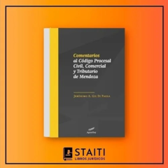 Comentarios al Código Procesal Civil, Comercial y Tributario de Mendoza. Autor: Jerónimo A. Gil Di Paola, Páginas: 958. Editorial: Aguaribay