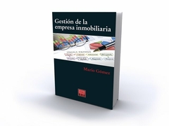 MERCADO DE CAPITALES Y REAL ESTATE. Autor: MARIO GÓMEZ. PAG.: 286. Editorial: BIENES RAICIES ediciones. BRE.