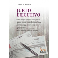 Juicio Ejecutivo - Jorge E. Donato. (768 pp.) Editorial: 20XII Grupo Editorial