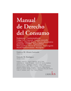 Manual De Derecho Del Consumo. Edición 1a Ed. Páginas 1120. Autor Federico M. Alvarez Larrondo. Editorial: Errepar/Erreius