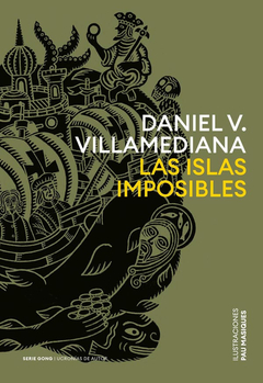 Las islas imposibles. Daniel V. Villamediana. Pág.: 248. Editorial: Serie Gong
