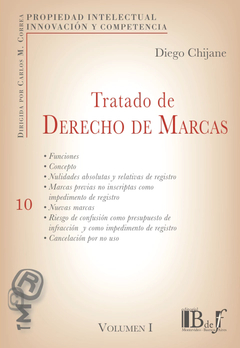 TRATADO DE DERECHO DE MARCAS. VOL. I. CHIJANE, DIEGO . 2023. 544 pp. Editorial: B de f