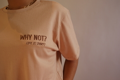 Camiseta WHY NOT? - comprar online