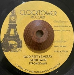 7" Tyrone Evans – God Rest Ye Merry Gentlemen / Version (Clocktower Records) EX