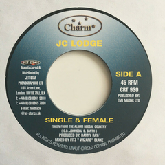 7" JC Lodge – Single & Female / P.A. Mix (Charm) Vg+