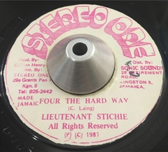 7" Lieutenant Stichie -Four The Hard Way / Version (Stereo One) Vg+