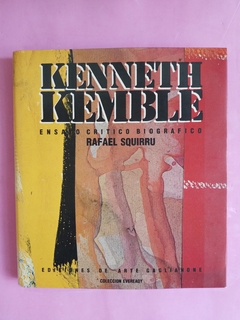 Kenneth Kemble. Ensayo crítico-biográfico - Rafael Squirru.