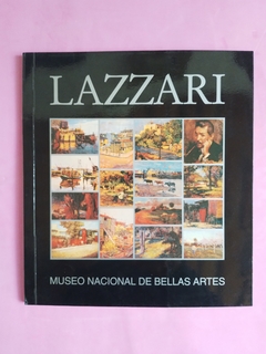 Alfredo Lazzari. Retrospectiva. Museo Nacional de Bellas Artes.