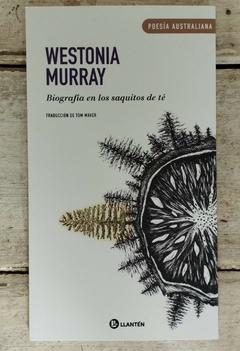 Biografía en los saquitos de té - Westonia Murray