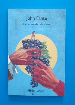 La hermandad de la uva - John Fante
