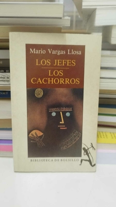 Los jefes - Los cachorros - Mario Vargas Llosa