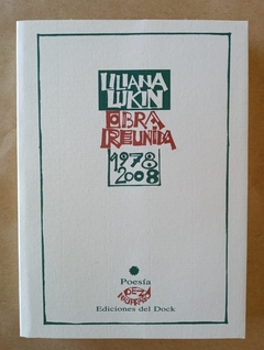 Obra reunida 1978-2008 - Liliana Lukin