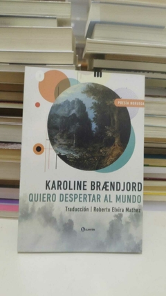 Quiero despertar al mundo - Karoline Braenjord - comprar online