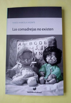 Las comadrejas no existen - María Marcela Vicente