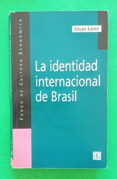 La identidad internacional de Brasil - Celso Lafer