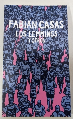 Los Lemmings y otros - Fabián Casas