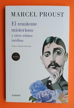 El remitente misterioso y otros relatos inéditos - Marcel Proust