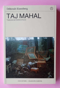 Taj Mahal - Deborah Eisenberg