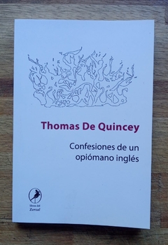 Confesiones de un opiómano inglés - Thomas De Quincey