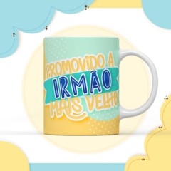 PROMOVIDO A IRMÃO MAIS VELHO - comprar online