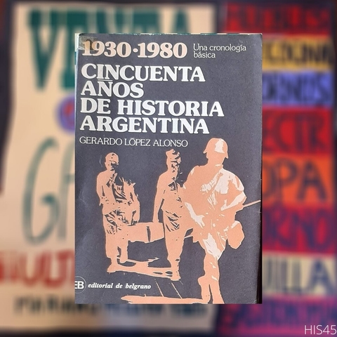 Cincuenta Años de Historia Argentina 1930-1980