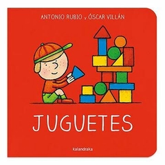 JUGUETES . Antonio Rubio - Oscar Villán