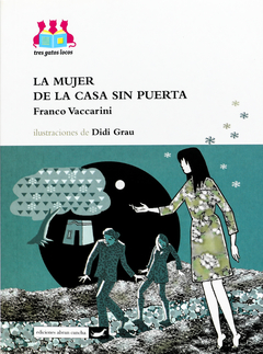 LA MUJER DE LA CASA SIN PUERTA - Franco Vaccarini