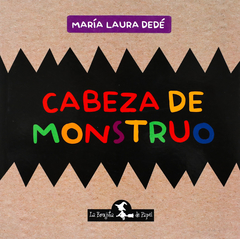 CABEZA DE MONSTRUO - María Laura Dedé