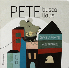 PETE BUSCA LLAVE - Graciela Montes, Yael Frankel