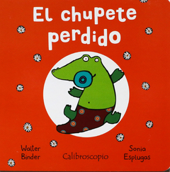 El CHUPETE PERDIDO - Walter Binder, Sonia Espulgas