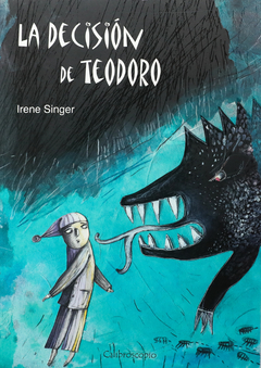 LA DECISIÓN DE TEODORO - Irene Singer