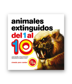 ANIMALES EXTINGUIDOS DEL 1 al 10 Carla Baredes - Ileana Lotersztain