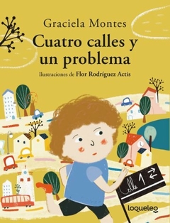 CUATRO CALLES Y UN PROBLEMA - Graciela Montes