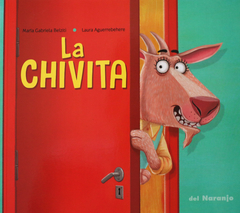 LA CHIVITA - María Gabriela Belziti, Laura Aguerrebehere