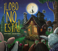 ¡LOBO NO ESTÁ!- Jaquelina Romero, Laura Aguerrebehere