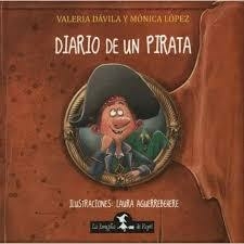 DIARIO DE UN PIRATA - Mónica López , Valeria Dávila