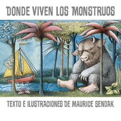 Donde viven los monstruos- Maurice Sendak