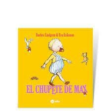 EL CHUPETE DE MAX - Barbro Lindgren / Eva Eriksson