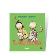 EL COCHE DE MAX - Barbro Lindgren / Eva Eriksson