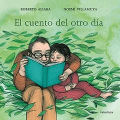 EL CUENTO DEL OTRO DÍA - Roberto Aliaga . Noemí Villamuza