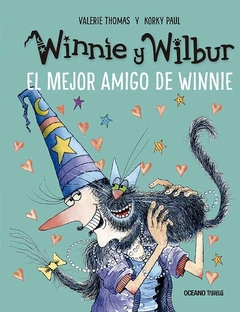 WINNIE Y WILBUR - EL MEJOR AMIGO DE WINNIE - KORKY PAUL, VALERIE THOMAS