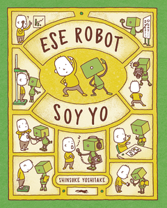 Ese robot soy yo - Shinsuke Yoshitake