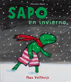 Sapo en invierno - Max Velthuijs