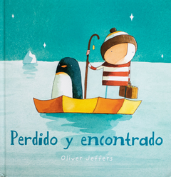 PERDIDO Y ENCONTRADO - Oliver Jeffers